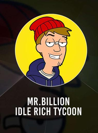 Mr.Billion: Idle Rich Tycoon