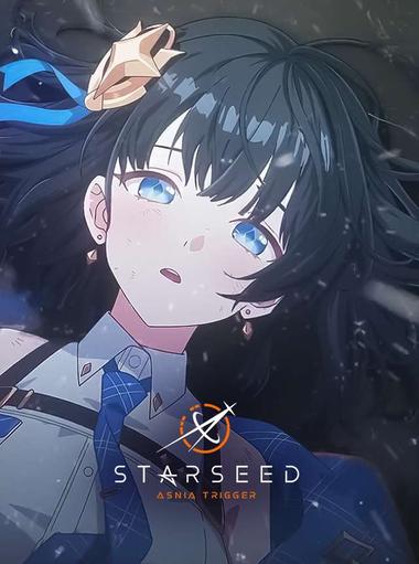 STARSEED: Asnia Trigger