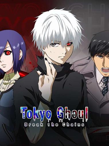 Tokyo Ghoul · Break the Chains