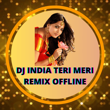 DJ India Teri Meri Viral