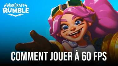 Warcraft Rumble &#8211; Comment Jouer à 60 FPS sur PC avec BlueStacks