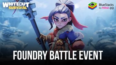 Whiteout Survival: Guide zum Foundry Battle Event