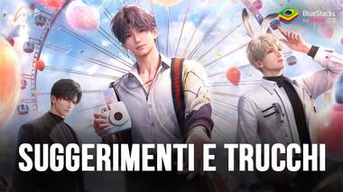 Love and Deepspace: suggerimenti e trucchi per il combattimento, la compagnia e altro ancora