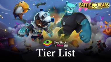 Battle Bears Heroes Tier List: ฮีโร่ที่แข็งแกร่งที่สุดที่จะเล่น