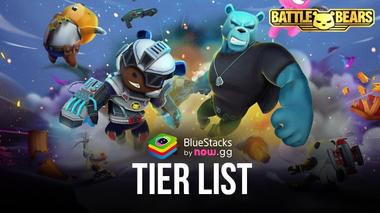 Battle Bears Heroes Tier List: Pilih Pahlawan Terkuat dan Taklukkan Pertarungan!