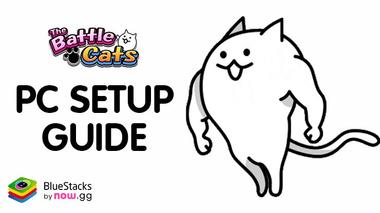 How to Play The Battle Cats on PC with BlueStacks