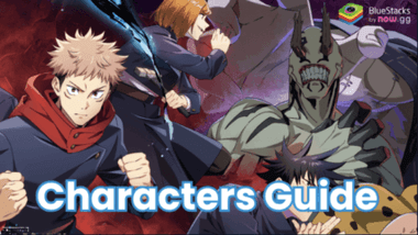 Guide pour Renforcer Vos Personnages dans Jujutsu Kaisen Phantom Parade