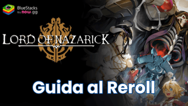 Guida al reroll di Lord of Nazarick su PC con BlueStacks