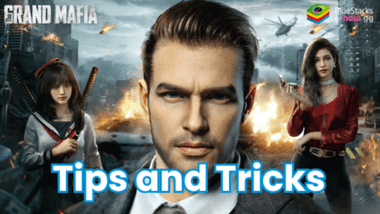 The Grand Mafia Tips and Tricks to Climb the Ranks