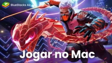 Como jogar Free Fire no Mac com o BlueStacks Air