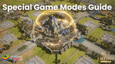 Special Game Modes Guide for Age of Empires Mobile