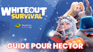 Whiteout Survival: Guide pour Hector